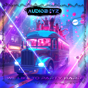 AudioBoyz - We Like To Party Hard