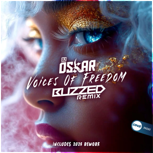 DJ Oskar - Voices Of Freedom Buzzed Remix
