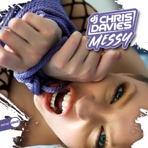 DJ Chris Davies - Messy