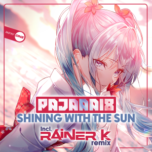 Pajaaa18 - Shining With The Sun