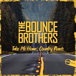 The Bounce Brothers - Take Me Home, Country Roads
