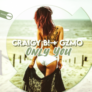 Craigy B! & GZMO - Only You