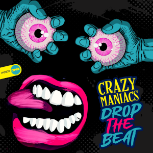 Crazy Maniacs - Drop The Beat