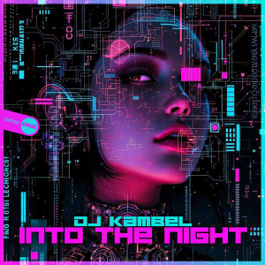 DJ Kambel - Into The Night