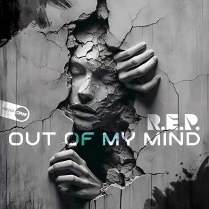 R.E.P. - Out Of My Mind