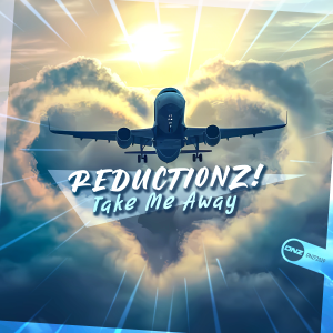 Reductionz! - Take Me Away