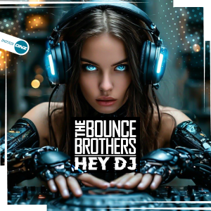 The Bounce Brothers - Hey DJ