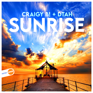 Craigy B! & DTAH - Sunrise