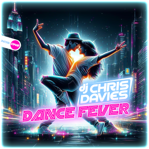 DJ Chris Davies - Dance Fever