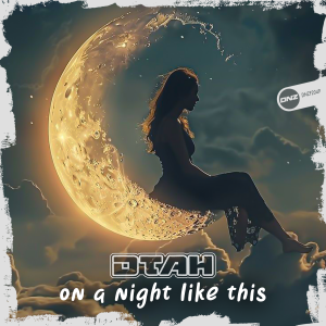 DTAH - On A Night Like This