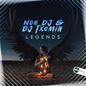 Noe DJ & DJ Txomin - Legends