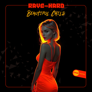 Rave-Hard - Beatiful Child