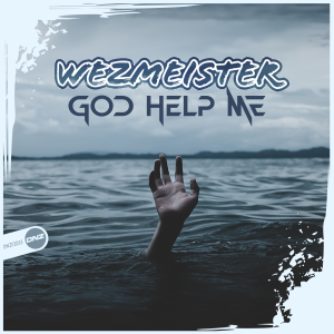 Wezmeister - God Help Me