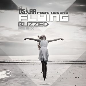 DJ Oskar Feat. Novara - Flying Buzzed Remix