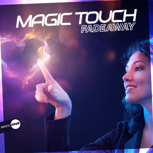 Fadeaway - Magic Touch