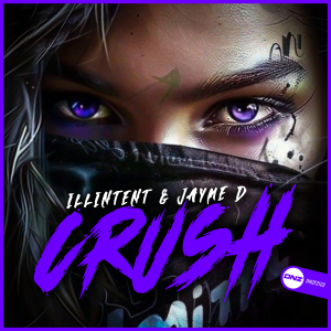 Illintent & Jayme D - Crush