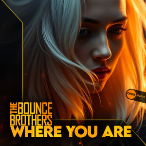 The Bounce Brothers - Where You Are