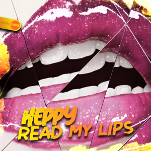 Heppy - Read My Lips