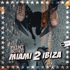 The Bounce Brothers - Miami 2 Ibiza