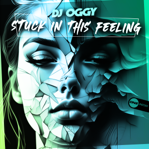 DJ Oggy - Stuck In This Feeling