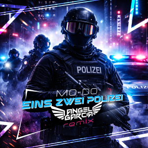 Mo-Do - Eins Zwei Polizei Angel Garcia DJ Remix