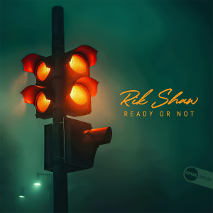 Rik Shaw - Ready Or Not Extended Mix