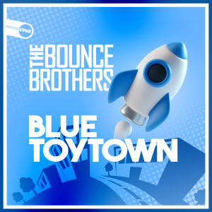 The Bounce Brothers - Blue Toytown
