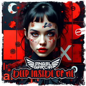 Angel Garcia DJ - Deep Inside Of Me