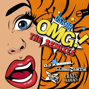 DJ Oskar - OMG! DJ Kambel's Stonking Donk Remix