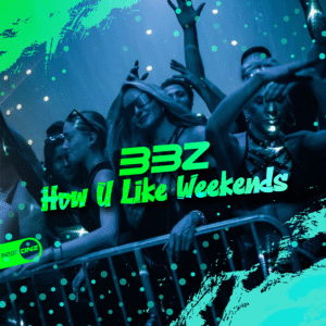 BBZ - How U Like Weekends