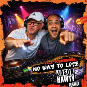 DJ Kambel - No Way To Lose Jason Nawty Remix