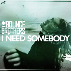 The Bounce Brothers - I Need Somebody