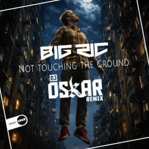Big Ric - Not Touching The Ground DJ Oskar Remix