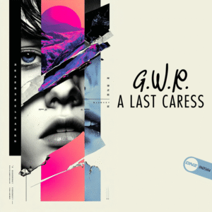 G.W.R. - A Last Caress