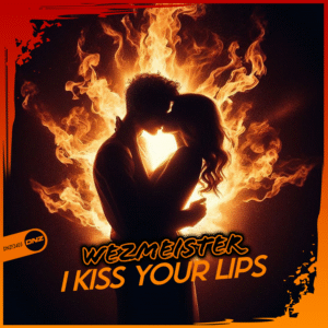 Wezmeister - I Kiss Your Lips