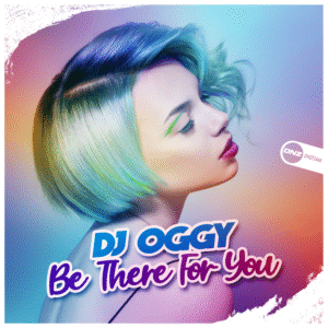 DJ Oggy - Be There For You