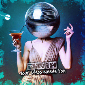DTAH - Your Disco Needs You