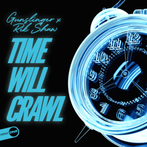 Gunslinger & Rik Shaw - Time Will Crawl