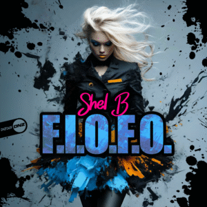 Shel B - F.I.O.F.O.