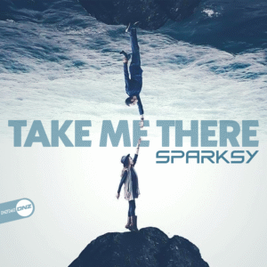 Sparksy - Take Me There