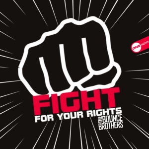 The Bounce Brothers - Fight For Your Right