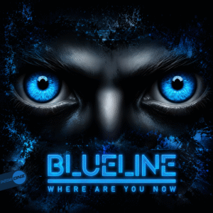 Blueline - Where Are You Now
