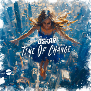 DJ Oskar - Time Of Change