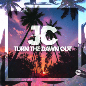 JC - Turn The Dawn Out