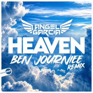 Angel Garcia DJ - Heaven Ben Journiee Remix