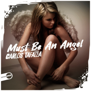 Carlos Tafalla - Must Be An Angel