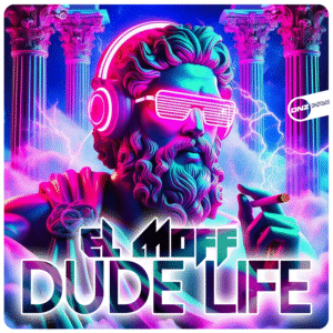 El Moff - Dude Life