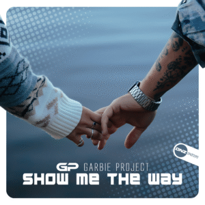 Garbie Project - Show Me The Way