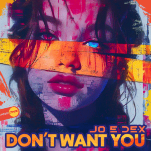 Jo E Dex - Don't Want You