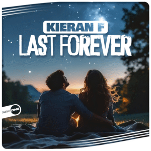 Kieran F - Last Forever